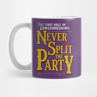 The First Rule of Dungeoneering: Never Split the Party Mug